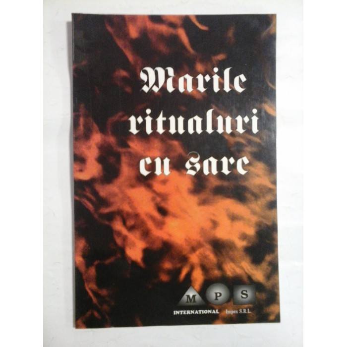 MARILE RITUALURI MAGICE CU SARE 